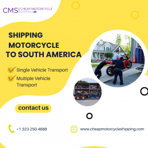 Shipping a Motorcycle to South America: Tips and Advice